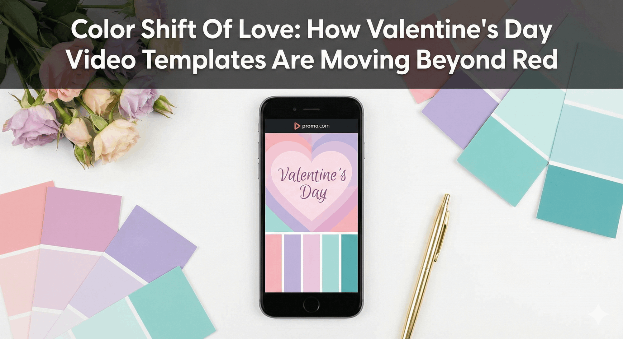 How Valentine's Day Video Templates Are Moving Beyond Red